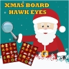 Xmas Board Hawk Eyes